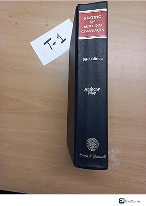 Keating on Building Contracts 5th edition by Anthony May``Keating on Building Contracts 5th edition by Anthony May