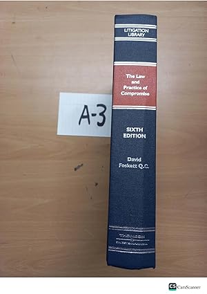 The Law And Practice Of Compromise 6th Ed By David Foskett