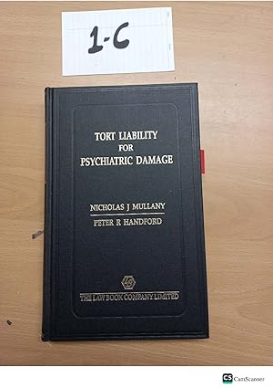 Tort Liability For Psychiatric Damage By Mullany And Handford