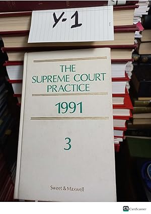 The Supreme Court Practice 1991 (The White Book) Volume 3