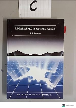 Legal Aspects Of Insurance By D. J. Ransom