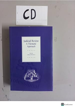 Judicial Review The Thematic Approach By B Hadfield
