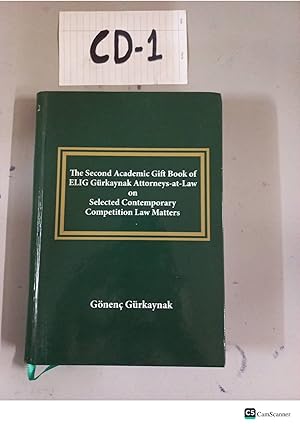 The Second Academic Gift Book ELIG Gurkaynak Attorneys-At-Law On Selected Contemporar...