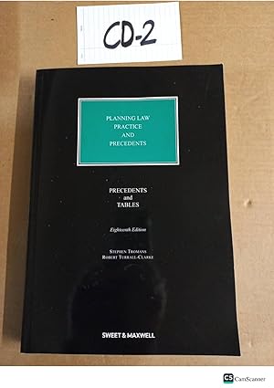 Planning Law Practice and Precedents 18th Ed Precedents and Tables by Clarke