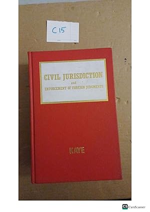Civil Jurisdiction And Enforcement Of Foreign Judgments By Peter Kaye 1987
