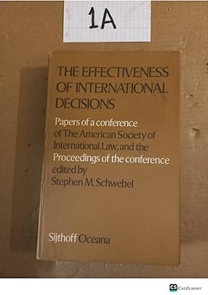 The Effectiveness Of International Decisions By Stephen M.Schwebel