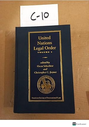 United Nations Legal Order Vol 1 By Schachter And Joyner