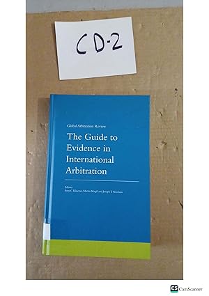 The Guide To Evidence In International Arbitration By Klasener And Magal