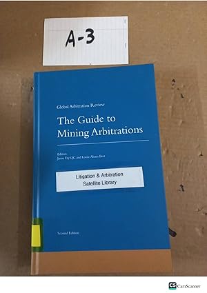 The Guide To Mining Arbitrations 2nd Ed By Fry And L A Bret