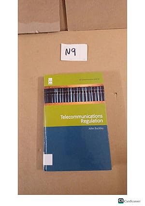 Telecommunications Regulation By John Buckley