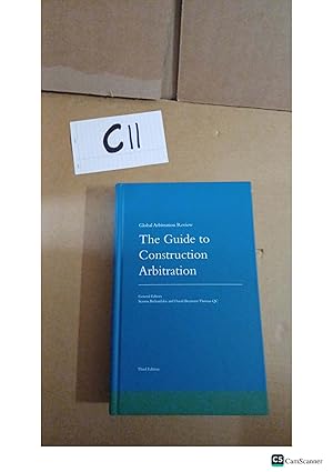 The Guide To Construction Arbitration 3rd Ed By Brekoulakis And Thomas