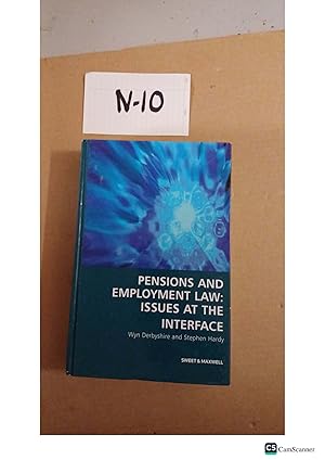Pensions And Employment Law: Issues At The Interface By Derbyshire And Hardy