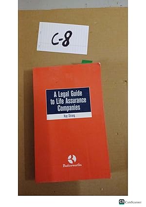 A Legal Guide To Life Assurance Companies By Kay Strang