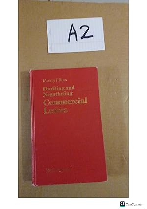 Drafting And Negotiating Commercial Leases By Murray J Ross