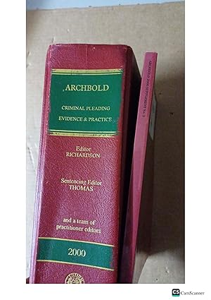 Archbold: Criminal Pleading, Evidence and Practice 2000 with 3rd Supplement...