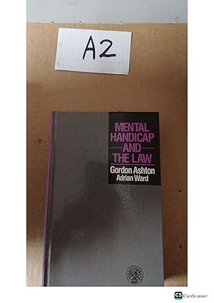 Mental Handicap and the Law by Gordon Ashton & Adrian D. Ward