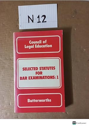 Butterworths Selected Statutes For Bar Examination: 1 Council Of Legal Education