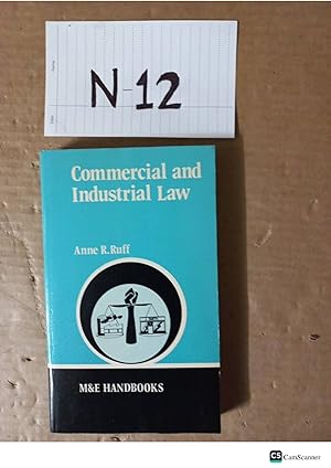 Commercial And Industrial Law By Anne Ruff