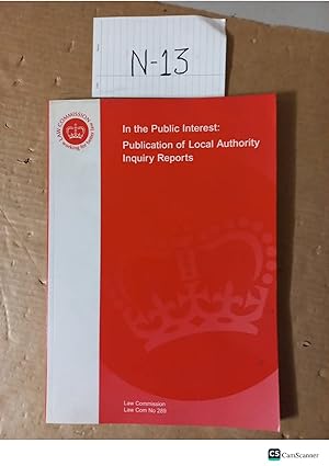 In The Public Interest: Publication Of Local Authority Inquiry Reports