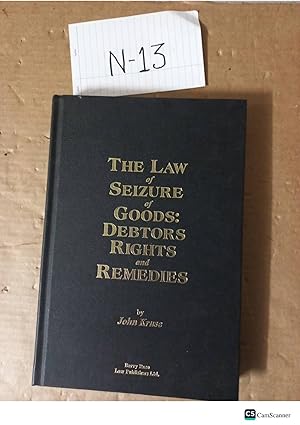 The Law Of Seizure Of Goods Debtors Rights And Remedies By John Kruse