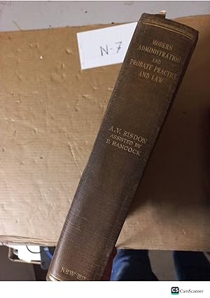 Modern Administration And Probate Practice And Law By Risdon And Hancock