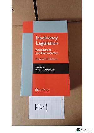 Insolvency Legislation Annotation And Commentary 7th Ed By Louis Doyle And Andrew Keay