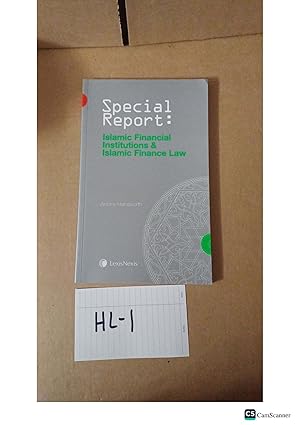 Special Report Islamic Financial Institutions And Islamic Finance Law By Antony Hainsworth