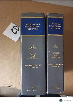 Wilkinson's Road Traffic Offences 22nd Ed Vol 1 And 2 By Wallis And McCormac
