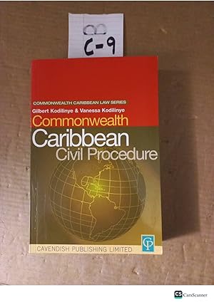 Commonwealth Caribbean Civil Procedure By Gilbert Kodilinye And Vanessa Kodilinye