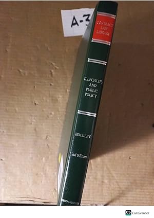Illegality and Public Policy 3rd ed By Richard A. Buckley