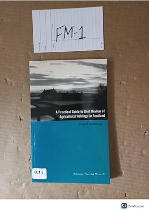 A Practical Guide To Rent Review Of Agricultural Holdings In Scotland By Fraser...