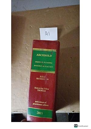 Archbold Criminal Pleading Evidence And Practice 2003 By Richardson And Thomas