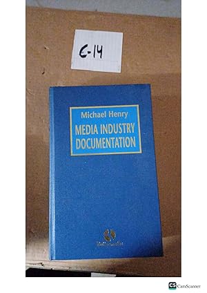 Media Industry Documentation By Michael Henry