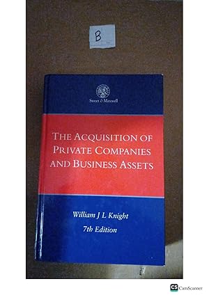 The Acquisition Of Private Companies And Business Assets 7th Ed By William J...