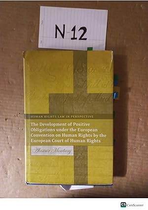 The Development Of Positive Obligations Under The European Convention On Human...