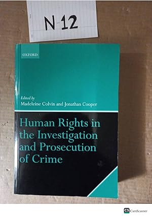 Human Rights In The Investigation And Prosecution Of Crime By Colvin And Cooper