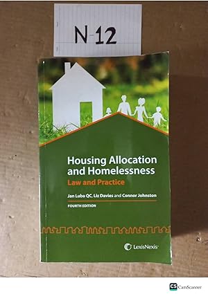 Housing Allocation and Homelessness Law and Practice 4th ed By Luba And Johnston