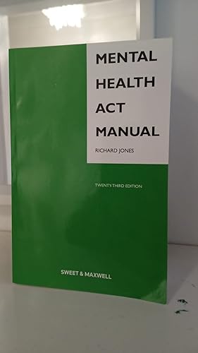 Mental Health Act Manual 23rd Ed By Richard Jones