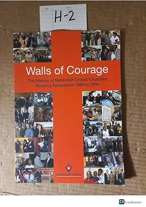 Walls Of Courage The History Of Nehemiah United Churches Housing Association...