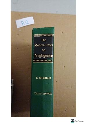 The Modern Cases On Negligence 3rd Ed By R Bingham
