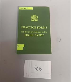 Practice Forms for use in proceedings in the High Court