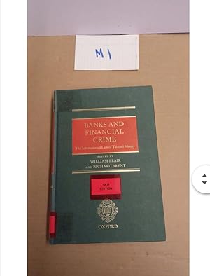 BANKS AND FINANCIAL CRIME The International Law of Tainted Money EDITED BY WILLIAM...