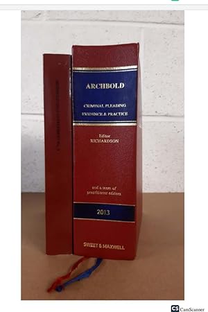 Archbold Criminal pleading, Evidence and Practice 2013 with a supplement by...