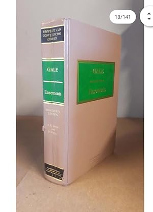 Gale Easements eighteenth edition by Grants and Morgan