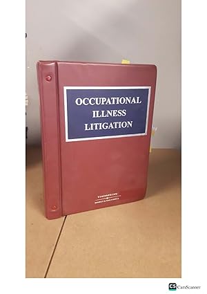 Occupational Illness Litigation Looseleaf By Andrew McDonald and Antonis Georges