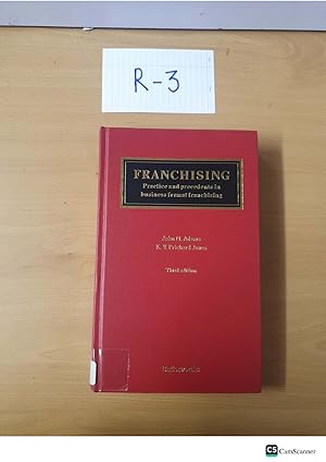 Franchising Practice and Precedents in business format franchising in 3rd edition...