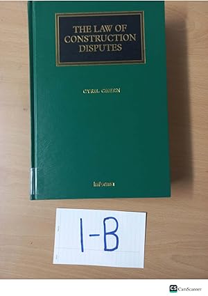 The Law of Construction Disputes by Cyril Chern