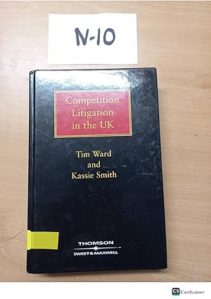 Competition Litigation in the UK by Tim Ward and Kassie Smith