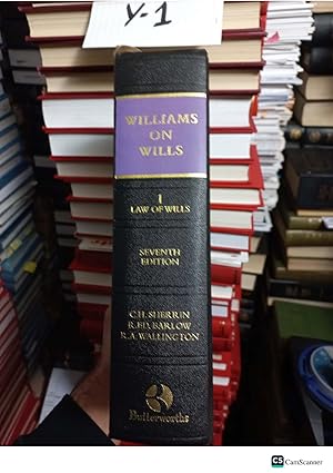 Williams on wills Volume 1 7th Edition By C. H. Sherrin & R. F. D. Barlow