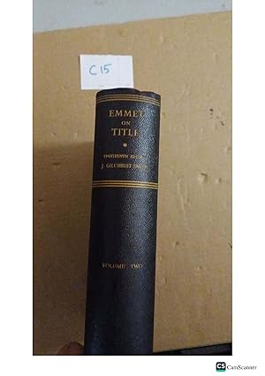 Emmet's Notes on Perusing Titles and on Practical Conveyancing 13th Ed Volume...